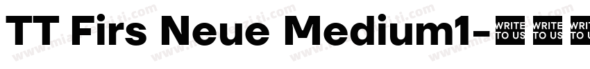 TT Firs Neue Medium1字体转换